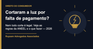 Ilustração sobre corte de energia por falta de pagamento — lâmpada e raio na identidade do Ruysam Advogados
