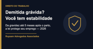 Ilustração sobre demissão de grávida e estabilidade da gestante — identidade do Ruysam Advogados