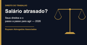 Ilustração com balança da Justiça e o texto Salário atrasado sobre seus direitos — Ruysam Advogados